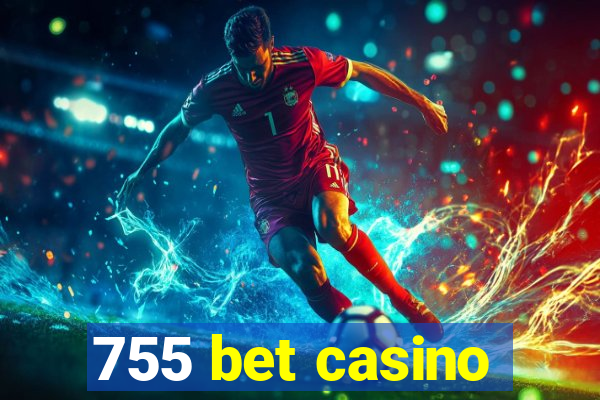 755 bet casino